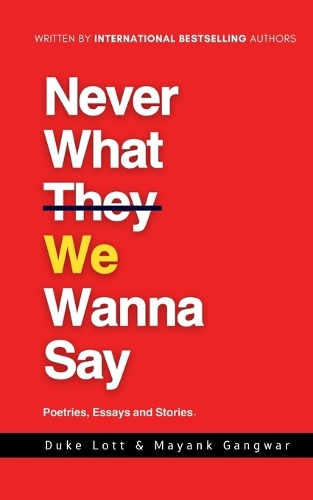 Never What We Wanna Say
