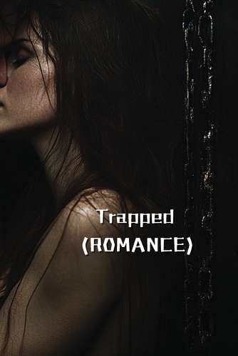 Trapped (ROMANCE)