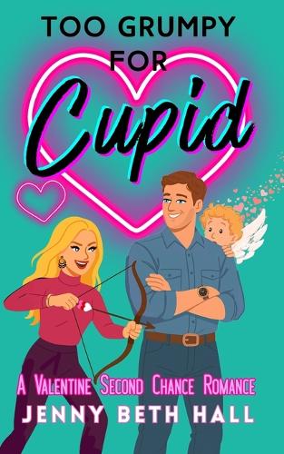 Too Grumpy for Cupid