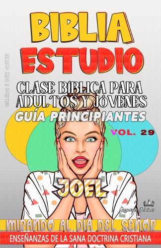 Clase Bíblica para Adultos y Jóvenes, Guía Principiantes - Joel