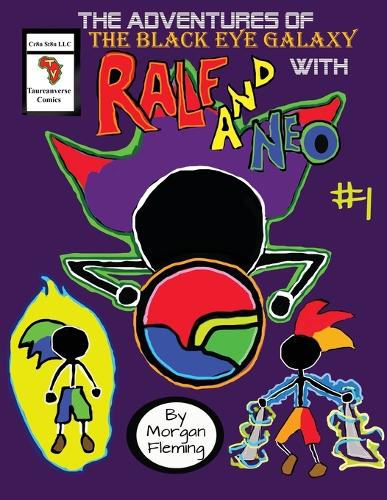 The Adventures of the Black Eye Galaxy with Ralf and Neo