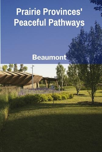 Prairie Provinces' Peaceful Pathways