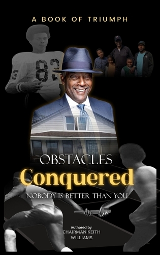 Obstacles Conquered