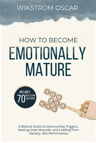 How to Become Emotionally Mature