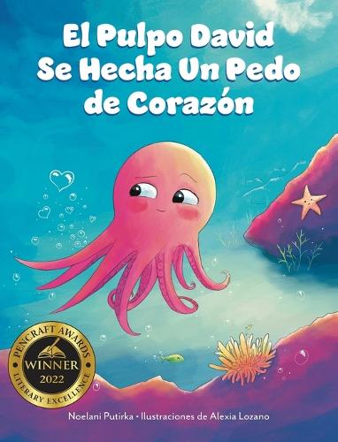 El Pulpo David Se Hecha Un Pedo de Corazón
