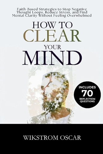 How to Clear Your Mind