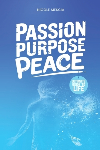 Passion Purpose Peace