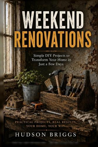 Weekend Renovations