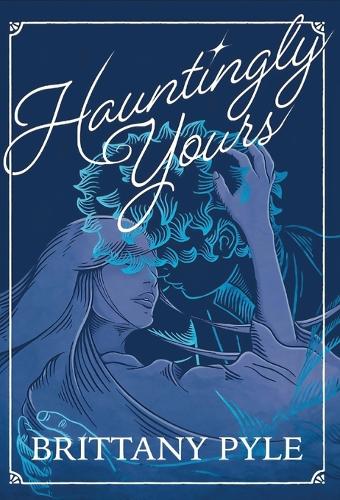 Hauntingly Yours