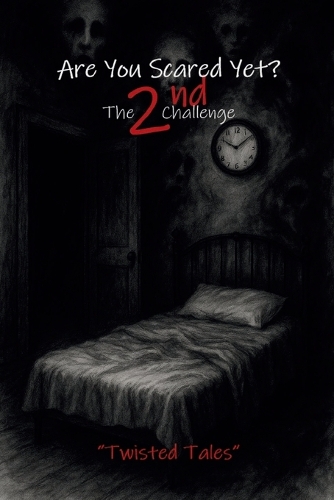 Are You Scared Yet? The 2nd Challenge