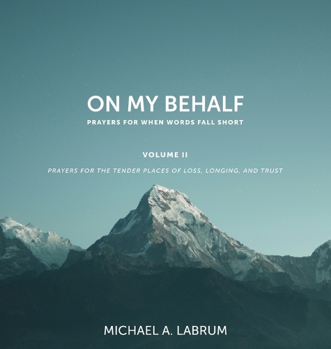 On My Behalf, Volume II