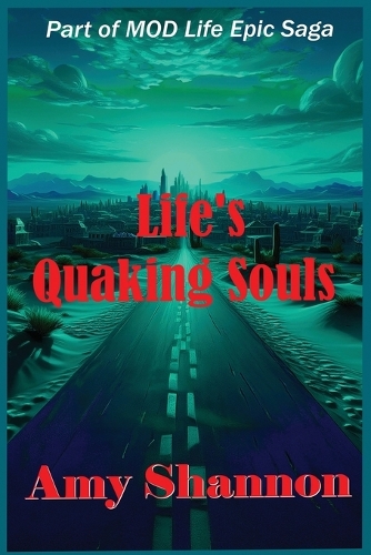 Life's Quaking Souls