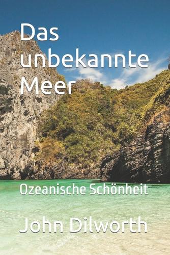 Das unbekannte Meer