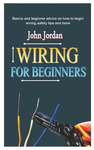 Wiring for Beginner Guide