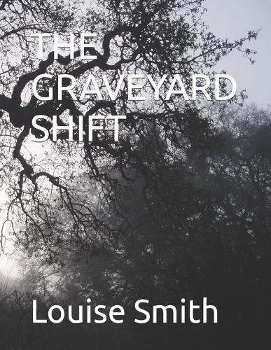 The Graveyard Shift