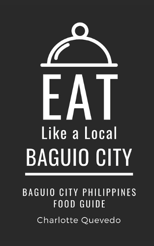 Eat Like a Local- Baguio City