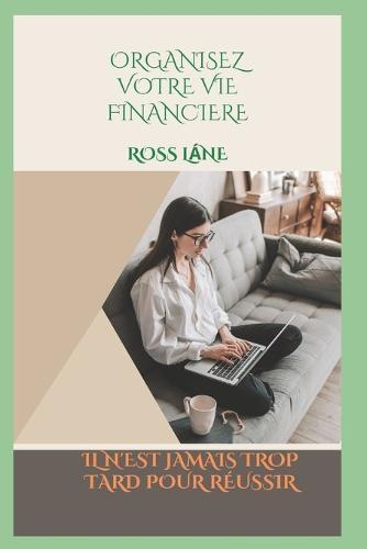 Organisez Votre Vie Financiere