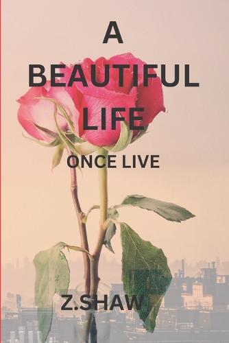 A Beautiful Life