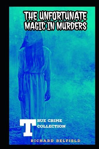 The Unfortunate Magic in Murders