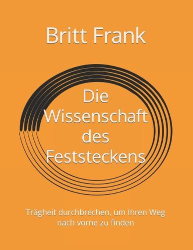 Die Wissenschaft des Feststeckens