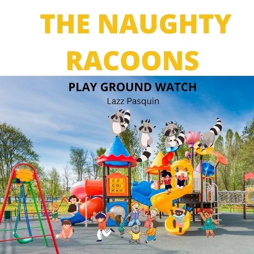 The Naughty Racoons 8