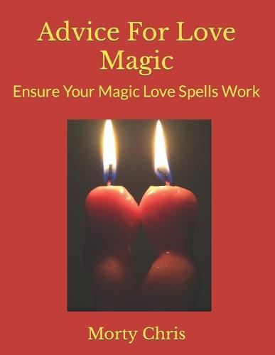 Advice For Love Magic