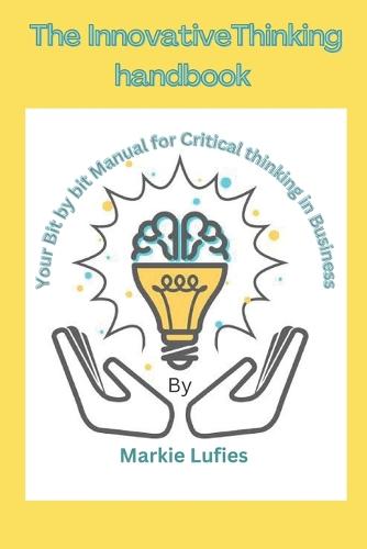 The innovative thinking handbook