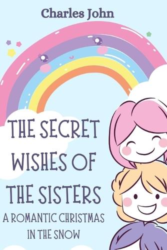 The secret wishes of the sisters