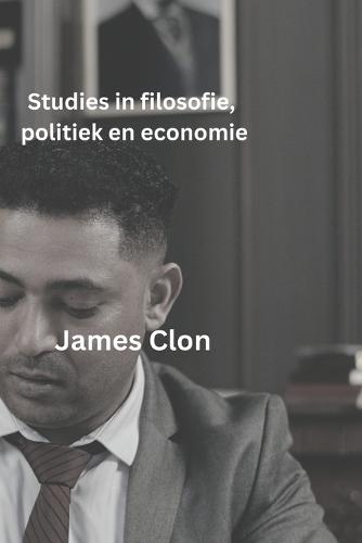 Studies in filosofie, politiek en economie