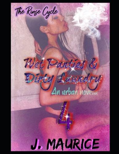 Wet Panties & Dirty Laundry 4