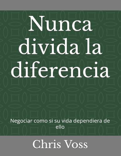 Nunca divida la diferencia