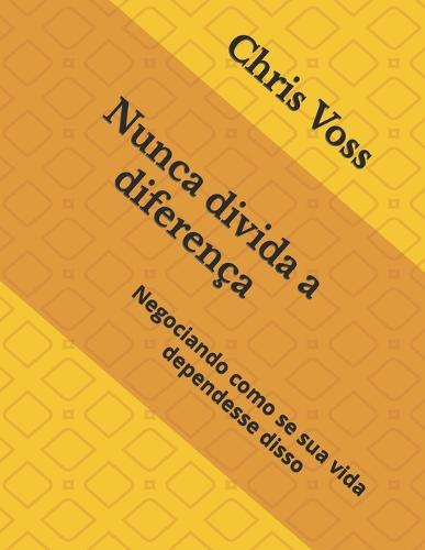Nunca divida a diferenca