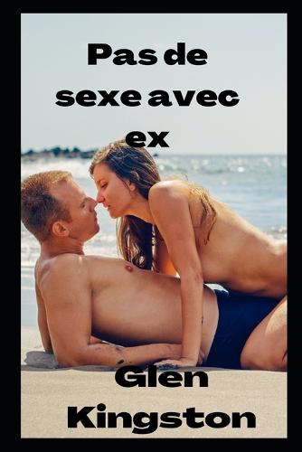 Pas de sexe avec ex