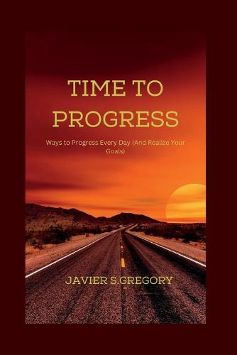 Time to Progress