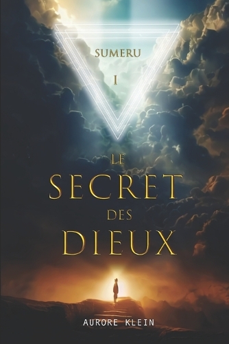 Le Secret des Dieux - T.1 Sumeru