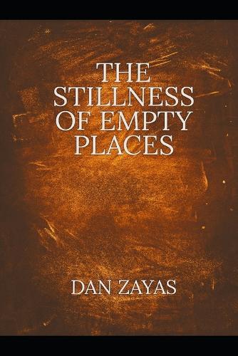 The Stillness of Empty Places