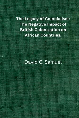 The Legacy of Colonialism