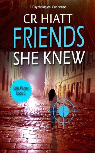 Friends She Knew