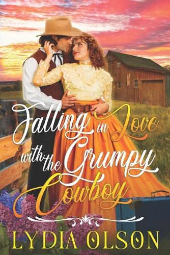 Falling in Love with the Grumpy Cowboy