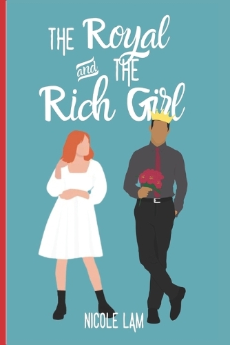 The Royal & the Rich Girl