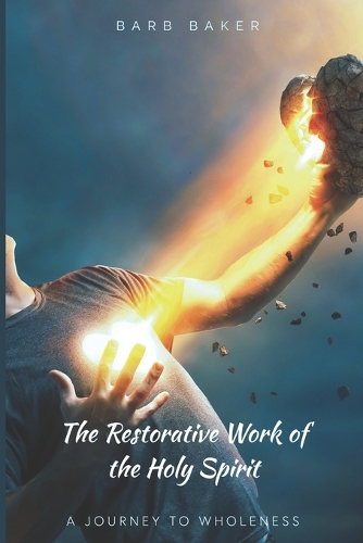 The Restorative Work of the Holy Spirit