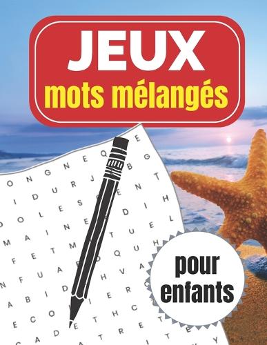 Jeux - Mots mélangés pour Enfants
