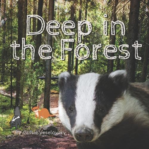 Deep in the Forest