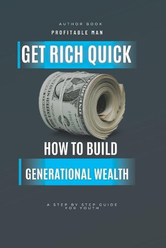 Get Rich Quick