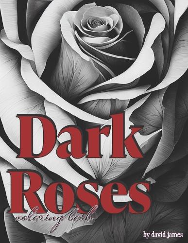 Dark Roses