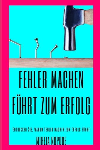 Fehler machen FUEHRT zum [ERFOLG]