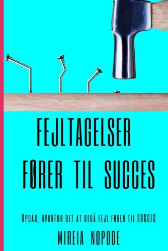 Fejltagelser forer til [Succes]
