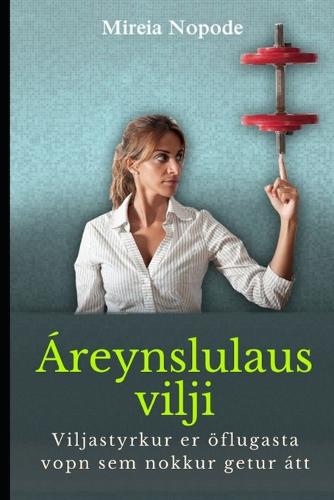 Areynslulaus vilji
