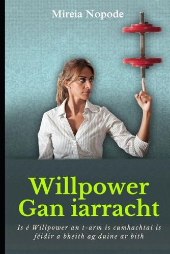 Willpower Gan iarracht