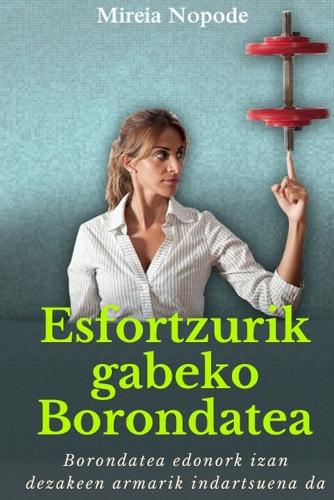 Esfortzurik gabeko Borondatea